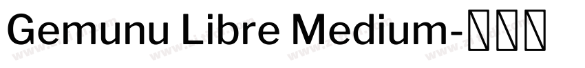 Gemunu Libre Medium字体转换